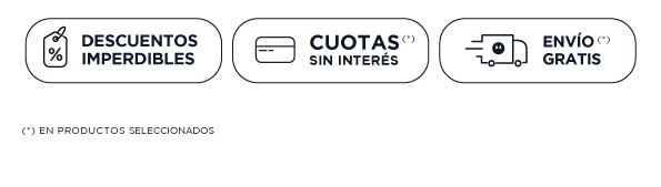 Descuentos imperdibles | Cuotas sin interés (*) | Envío Gratis (*) | (*) En productos seleccionados